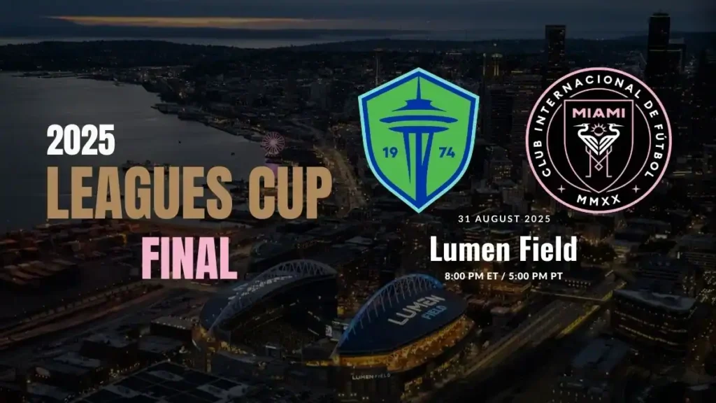2025 Leagues Cup Final - Seattle Sounders vs Inter Miami