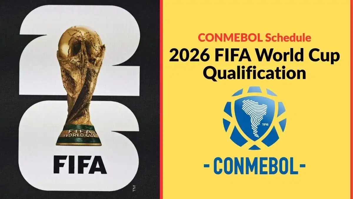 2026 FIFA World Cup Qualification CONMEBOL Schedule
