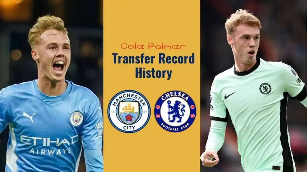 Cole Palmer Records & Achievements 5 Cole Palmer Transfer Record History