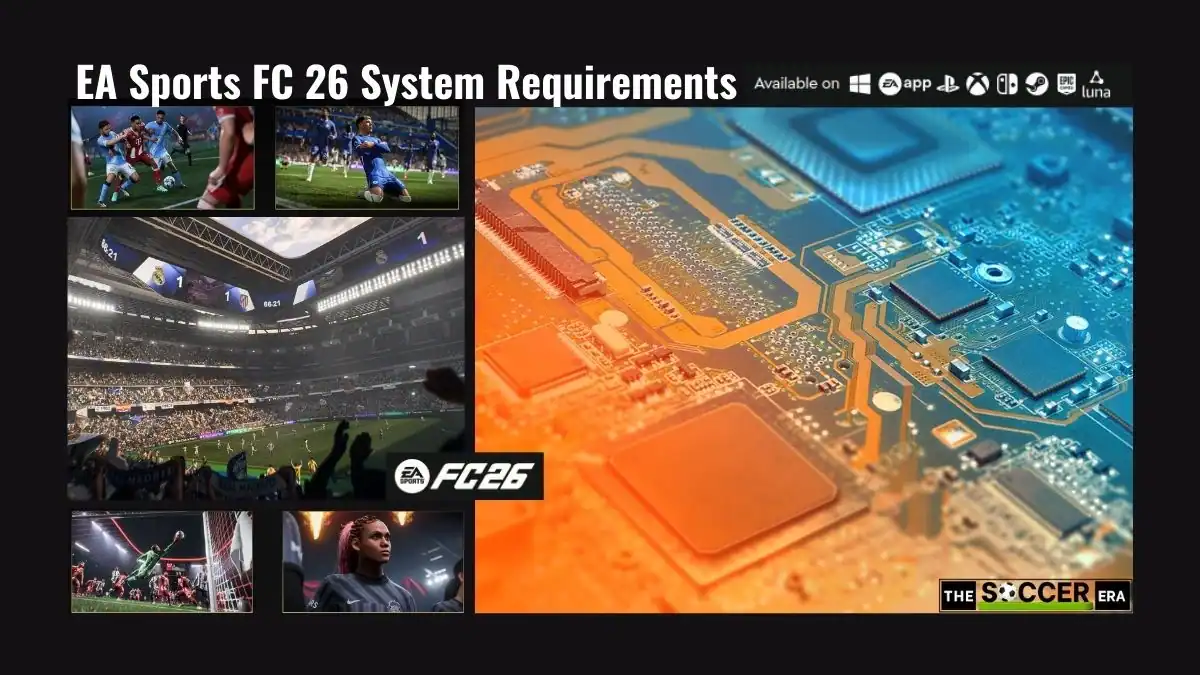 EA Sports FC 26 System Requirements for Laptop & PS5