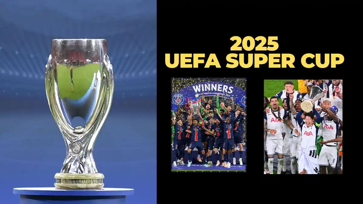 UEFA Super Cup 2025 - PSG vs Tottenham Hotspur match