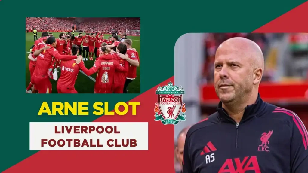 Arne Slot Liverpool Football Club