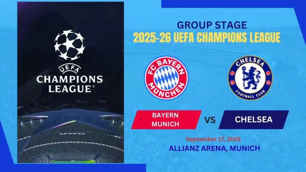 Bayern Munich vs Chelsea 2025-26 UEFA Champions League Match Preview