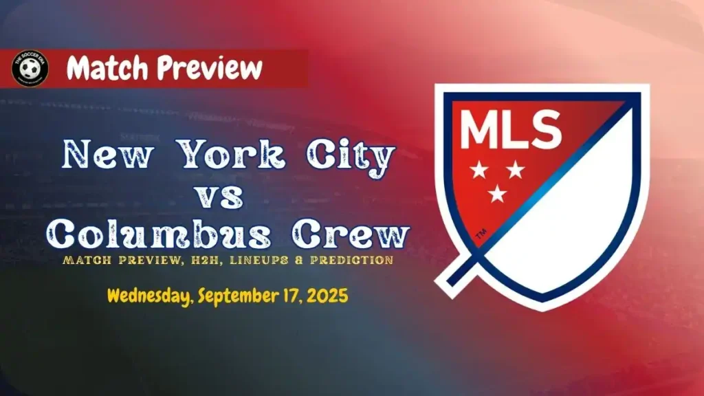 New York City FC vs Columbus Crew - MLS Preview