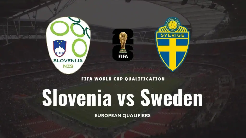 Slovenia vs Sweden European FIFA World Cup 2026