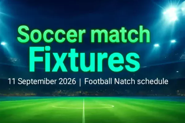 Soccer match Fixtures – 11 September 2025 Football Match Schedule