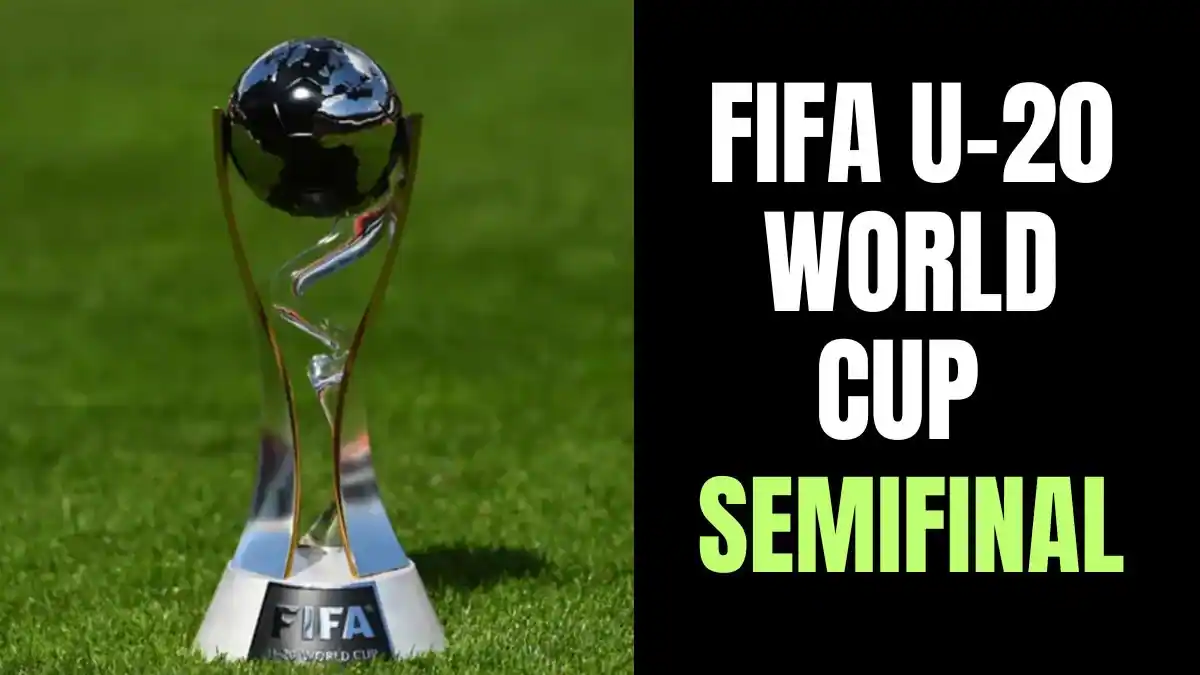 2025 FIFA U-20 World Cup Semifinal Schedule