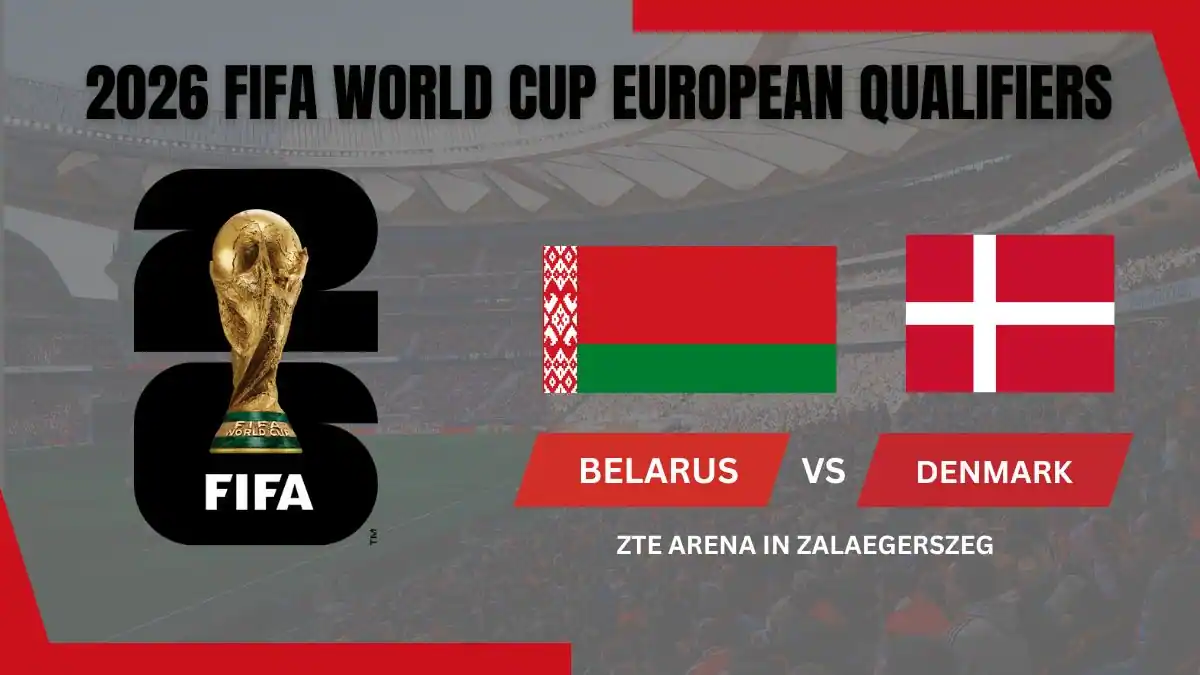 Belarus vs Denmark Match Preview - FIFA World Cup European Qualifiers 2026