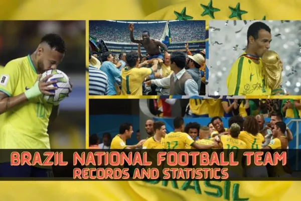 Brazil National Football Team Records and Statistics