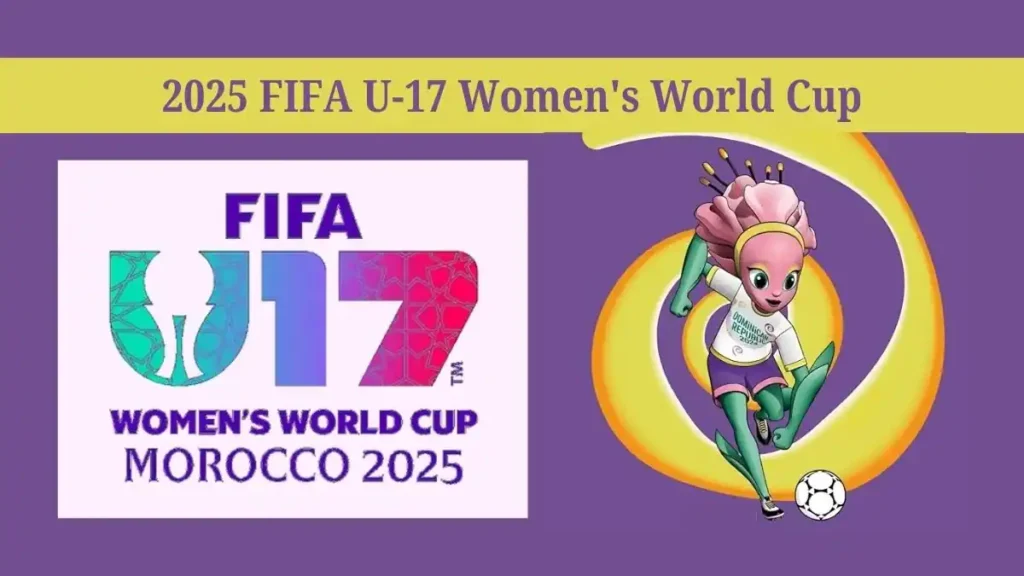 FIFA U-17 Women's World Cup – Full Date-Wise Fixtures, Time & Venue