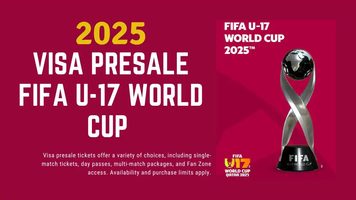 Visa Presale for FIFA U-17 World Cup Qatar 2025