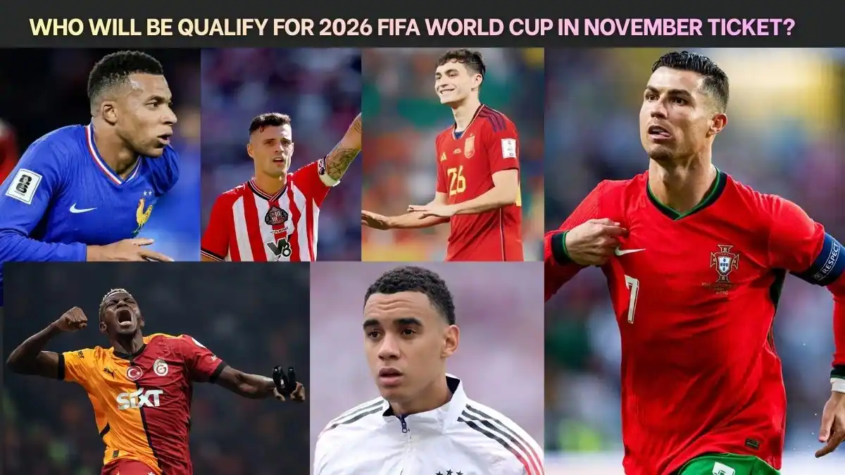 who will be Qualify for 2026 FIFA World Cup in November ticket