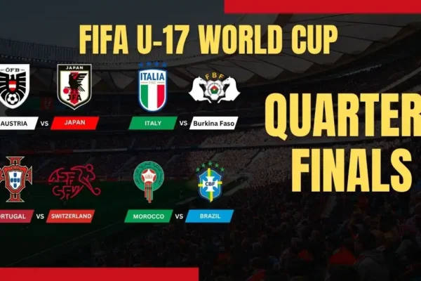 2025 FIFA U-17 World Cup Quarterfinals Schedule & Results