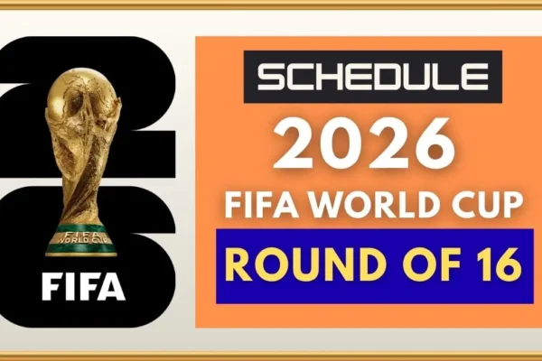 FIFA World Cup 2026 Round of 32 Schedule - Dates, Times, Venues & Fixtures