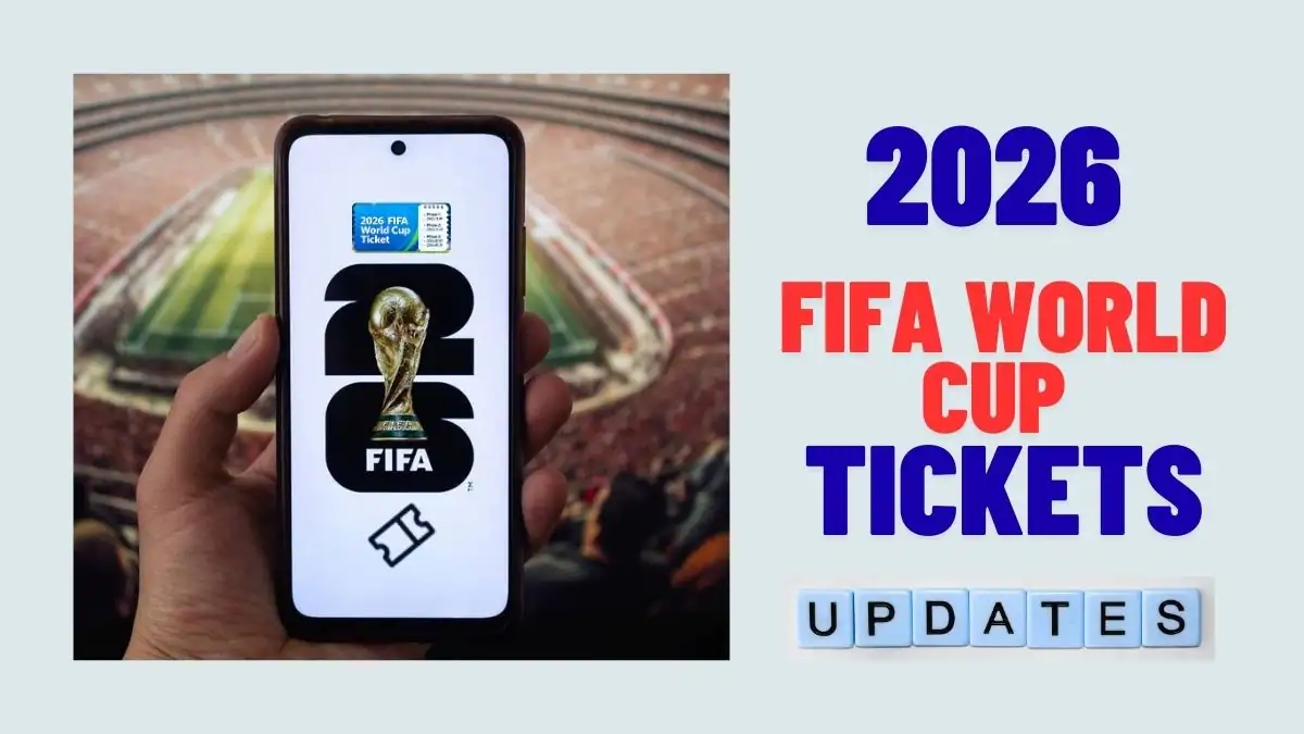 FIFA World Cup 2026 Ticket Prices Latest updates