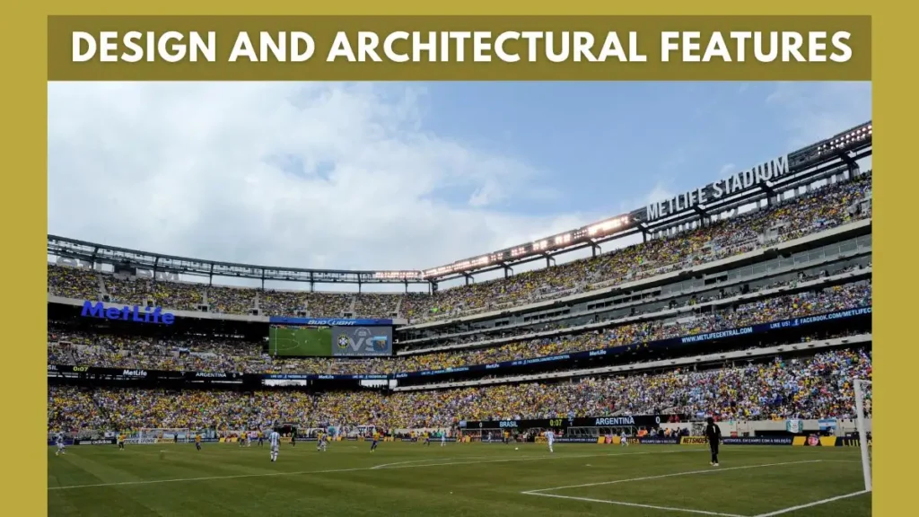 MetLife Stadium Design and Architectural Features
