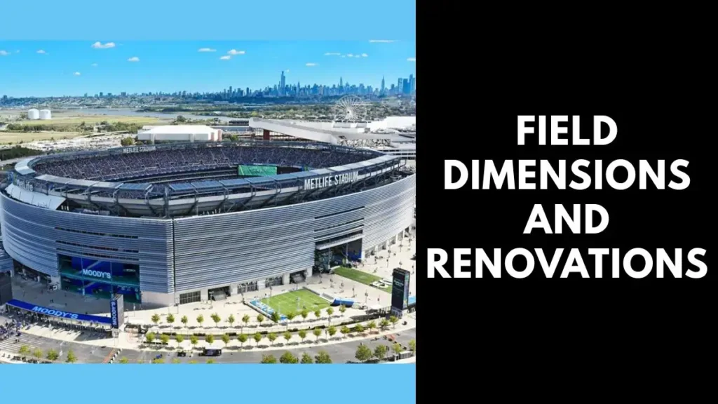 MetLife Stadium Field Dimensions and Renovations