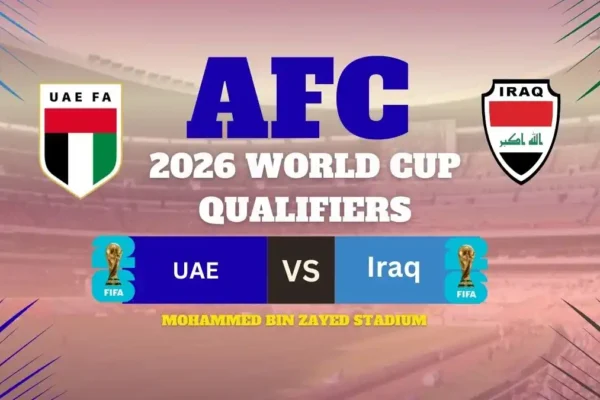 UAE vs Iraq Preview, Predictions, Team News, and How to Watch – 2026 World Cup Asian Qualifiers