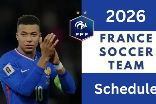 France Football Team Schedule in 2026