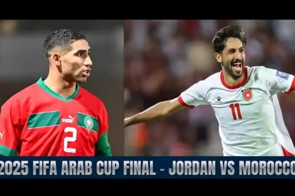Jordan vs Morocco Preview, Predictions, Team News, and How to Watch – 2025 FIFA Arab Cup Final