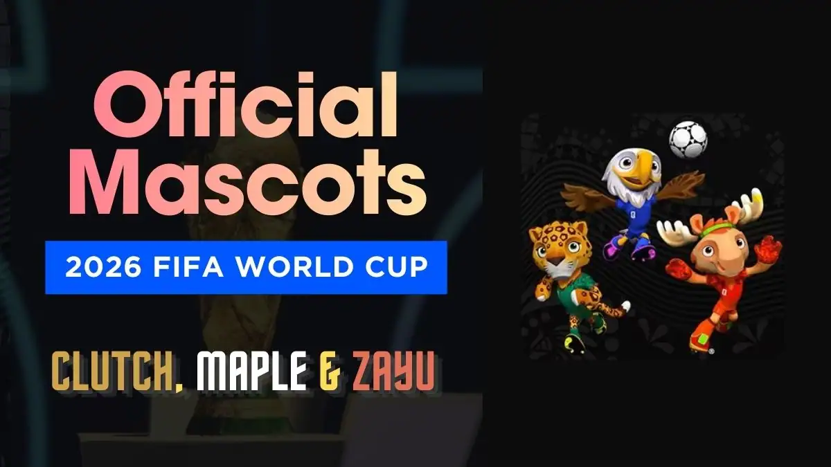 Official FIFA World Cup 2026 Mascots Meet Clutch, Maple & Zayu