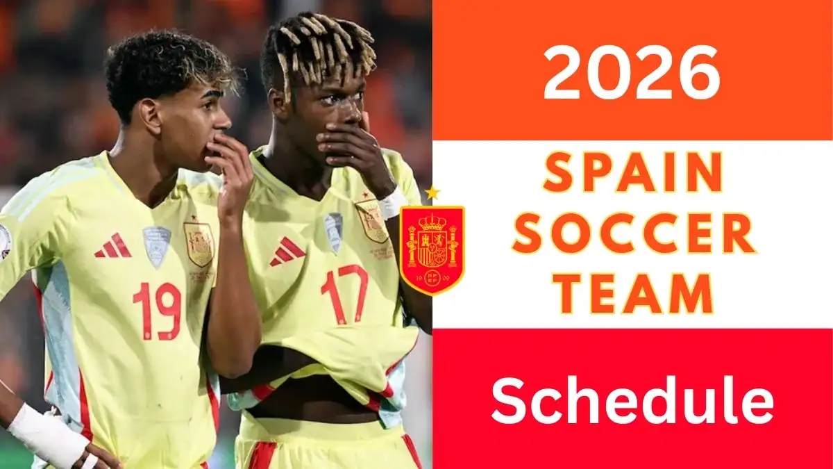 Spain Football Team Schedule in 2026