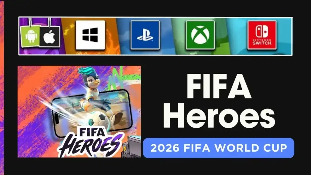 FIFA Heroes – 2026 FIFA World Cup Video Game: Everything You Need to Know 2 What FIFA Heroes is and how it differs from traditional FIFA games
