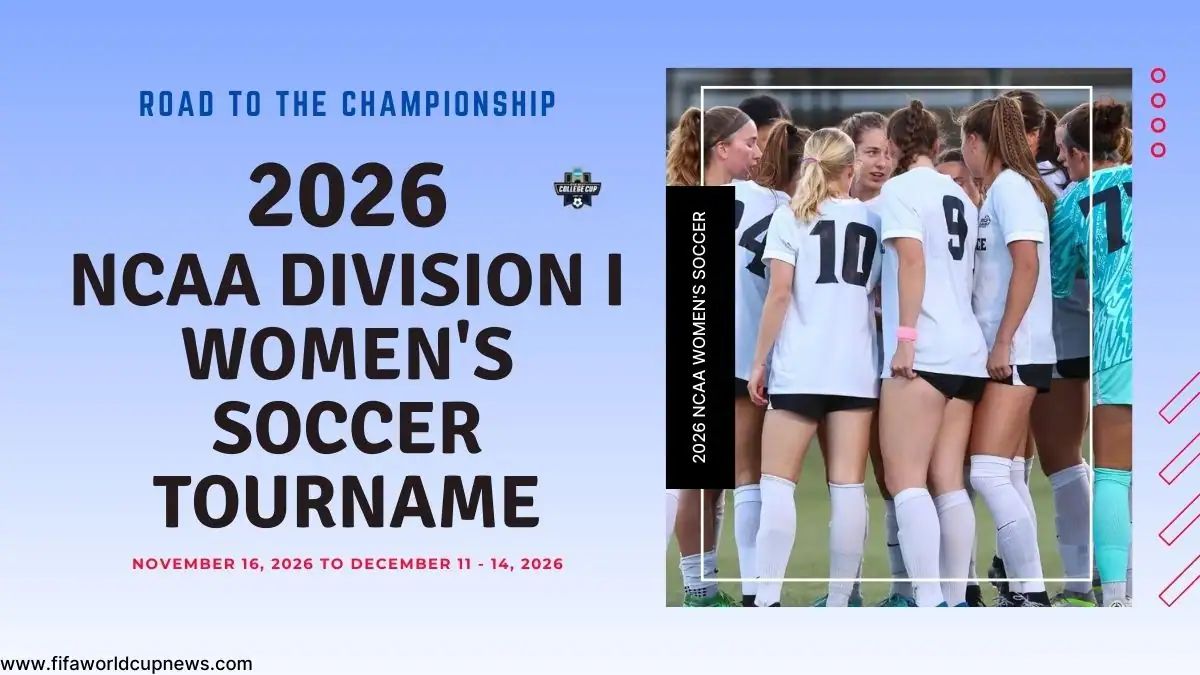 2026 NCAA Division I Women's Soccer Tournament Complete Guide Full Fixtures, Dates & Key Info