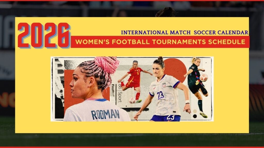 Upcoming Women's Football 2026 Schedule 2 2026 Women's football tournaments Schedule - Global Soccer Calendar
