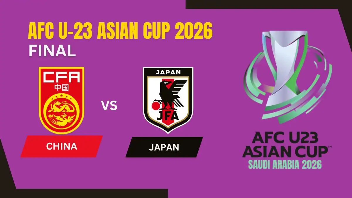 China vs Japan – AFC U23 Asian Cup 2026 Final Schedule Dates, Times, Matchups, Venues, and How to Watch