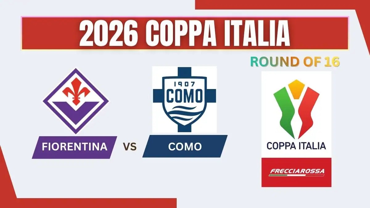 Fiorentina vs Como Prediction, Team News, Starting XI - Coppa Italia Round of 16