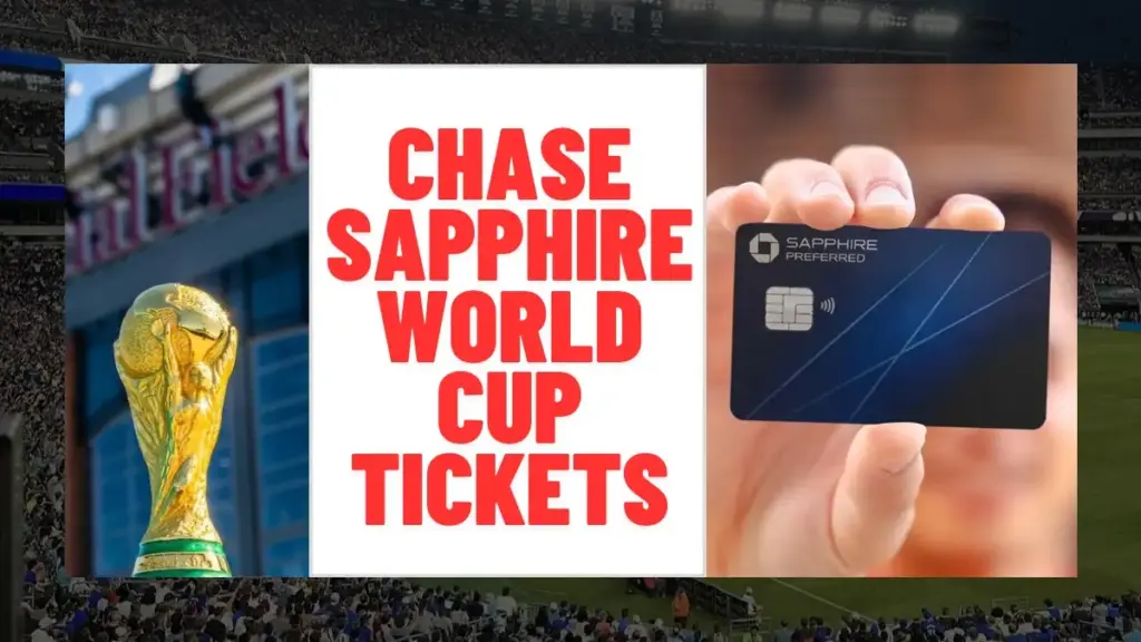 Top 5 best FIFA World Cup ticket bank offers in USA 3 Bank of America, Chase Sapphire World Cup tickets