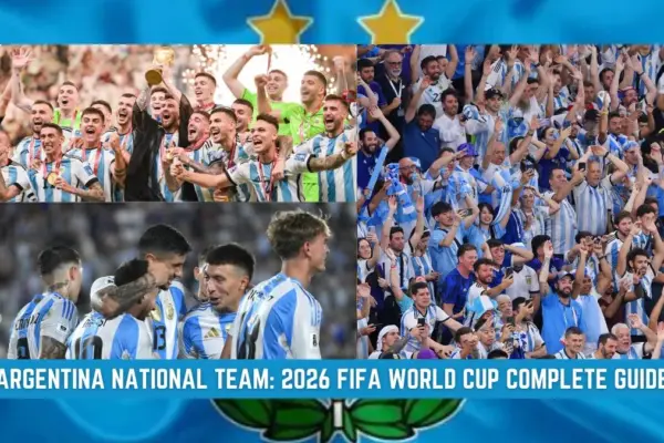 Argentina Team Profile National Team Profile 2026 FIFA World Cup Complete Guide