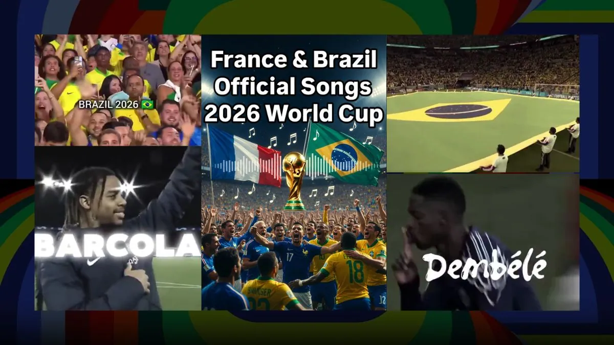 France and Brazil Release Official Songs for 2026 FIFA World Cup – New Anthems Set to Ignite Global Fans