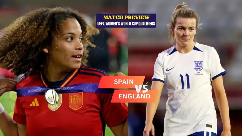 England vs Spain – UEFA Women’s World Cup Qualifiers Preview