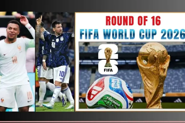 FIFA World Cup 2026 Round of 16 Schedule Dates, Times, Venues & Fixtures