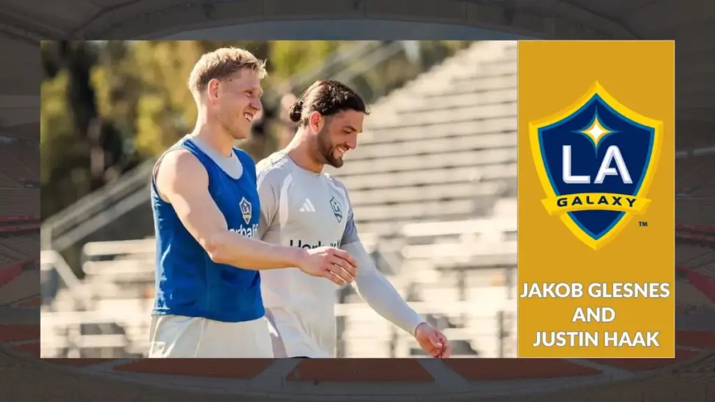 Toluca vs LA Galaxy – Match Preview 3 Jakob Glesnes and Justin Haak - LA Galaxy defense