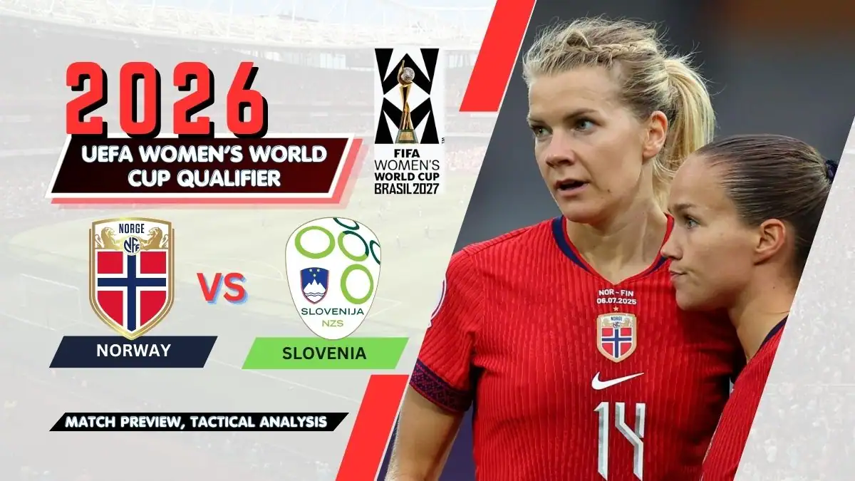 Norway vs Slovenia Women's Preview, Prediction, team news, H2H, Starting XI, and Where to watch