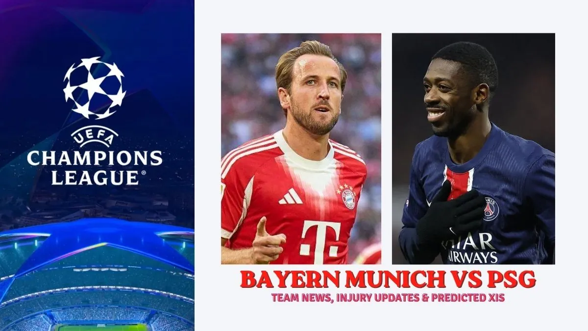 Bayern Munich vs PSG Team News Injury Updates & Predicted Starting XIs