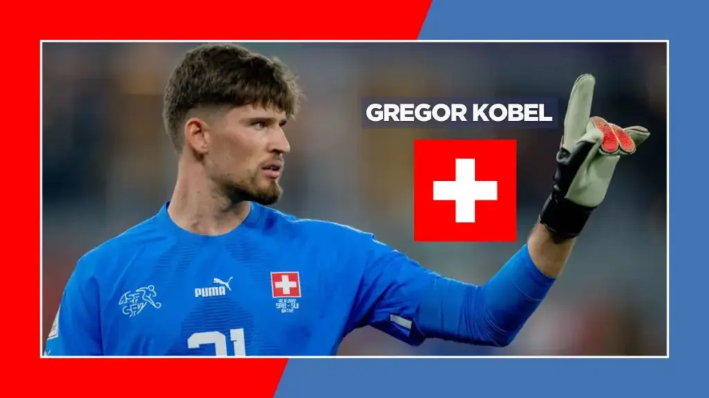 Where to Watch Qatar vs Switzerland at the 2026 FIFA World Cup 2 Gregor Kobel Goalkeeper Switzerland national team and Bundesliga club Borussia Dortmund