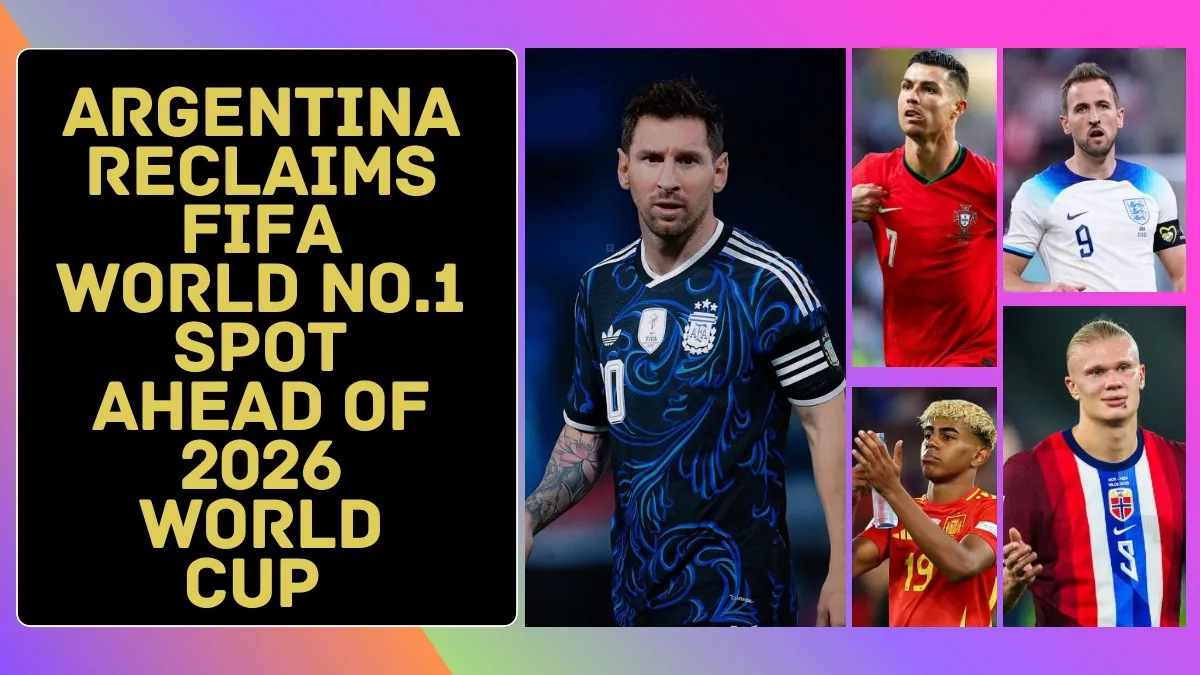 Argentina Reclaims FIFA World No.1 Spot Ahead of 2026 World Cup After Spain and France Drop Points