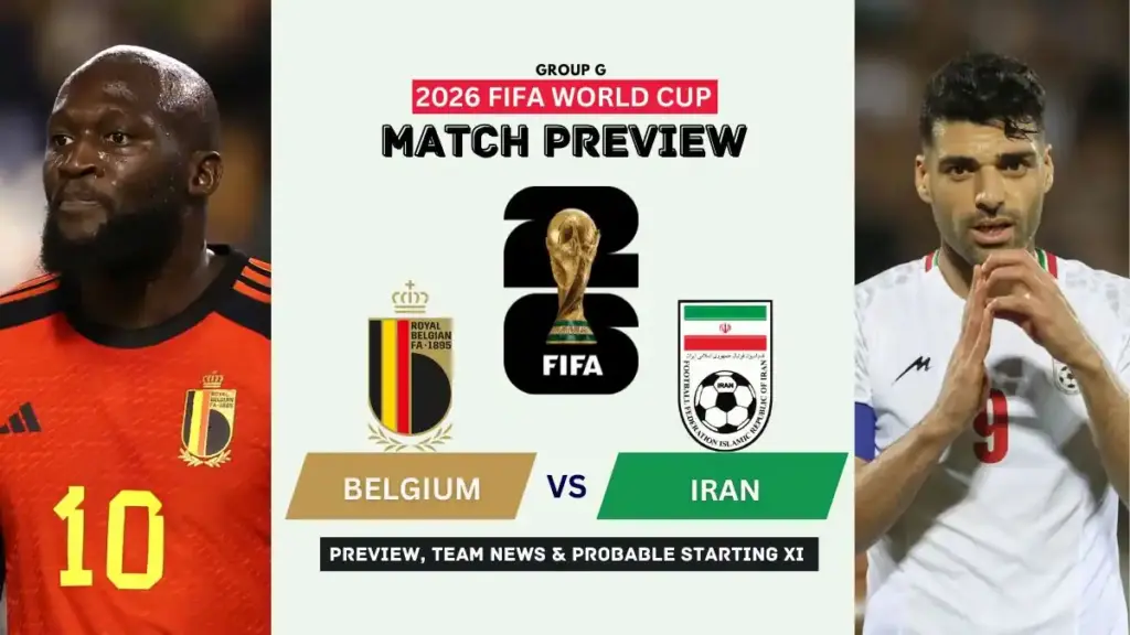 Where to Watch Belgium vs Iran – FIFA World Cup 2026 Group G Live on TV and Online 2 Belgium vs Iran Preview, Team News, Starting XI and Where to Watch - 2026 FIFA World Cup (Group G)