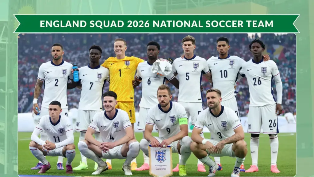 England vs Croatia: 2026 FIFA World Cup Match Preview, Time, Lineups & Prediction 2 England World Cup 2026 Squad of Final 26 Players