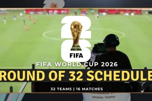 FIFA World Cup 2026 Round of 32 Schedule