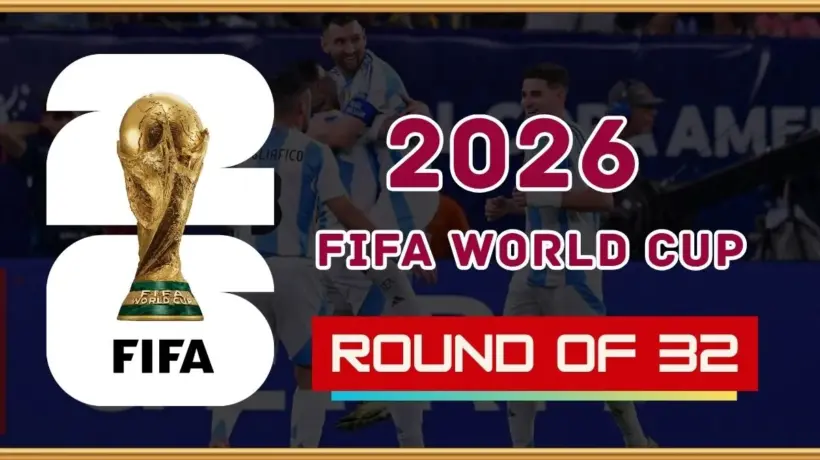 FIFA World Cup 2026 Round of 32 Schedule - Dates, Times, Venues & Fixtures