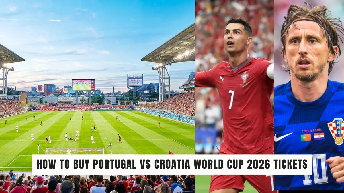 How to Buy Portugal vs Croatia World Cup 2026 Tickets – Complete Guide