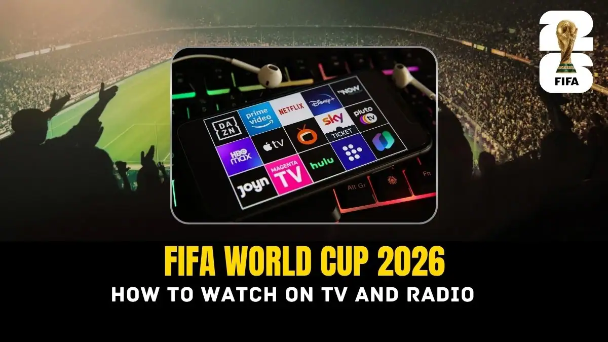 FIFA World Cup 2026 – How to Watch on TV and Radio: Every Broadcaster, Channel & Stream Worldwide 1 How to Watch FIFA World Cup 2026 on TV and Radio Every Broadcaster Worldwide
