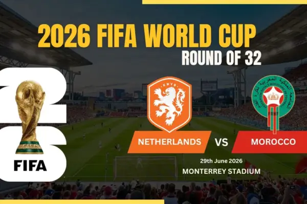 Netherlands vs Morocco 2026 FIFA World Cup round of 32