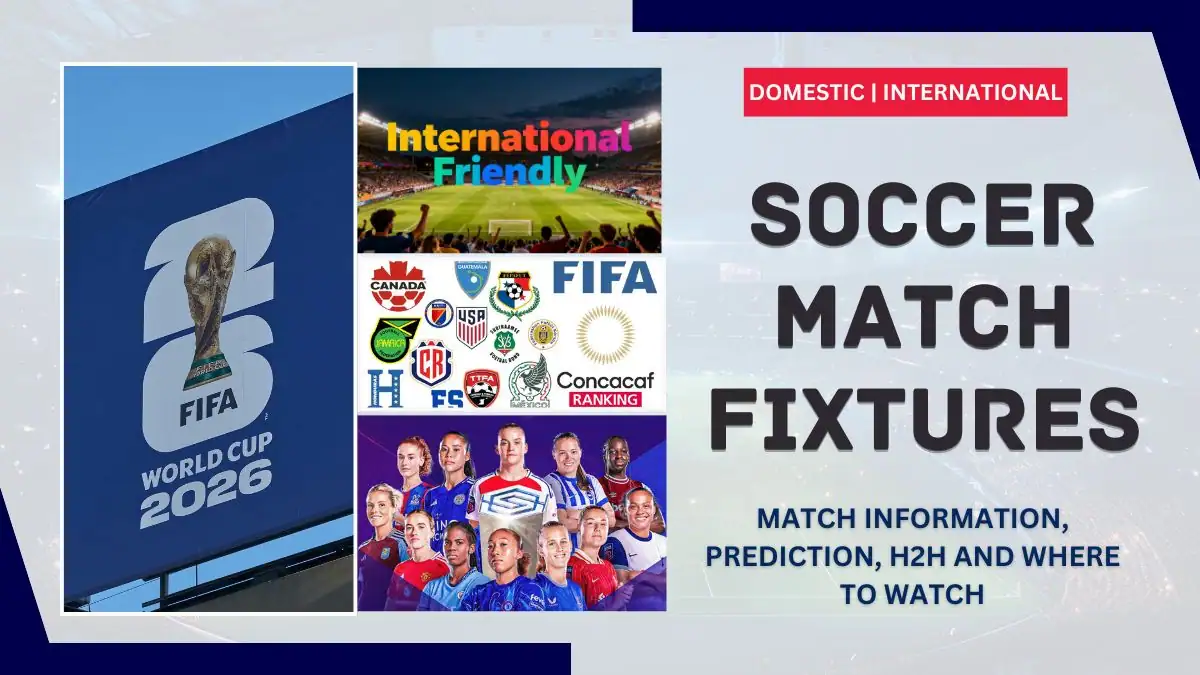 Soccer Match Fixtures – 21 June 2026: Spain vs Saudi Arabia, Belgium vs Iran & FIFA World Cup Schedule 1 Soccer Match Fixtures - Full Match Schedule