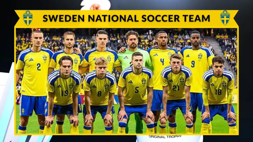 Sweden World Cup 2026 Squad of Final 26 Players 2 Sweden National Football Team - Starting Xi Squad